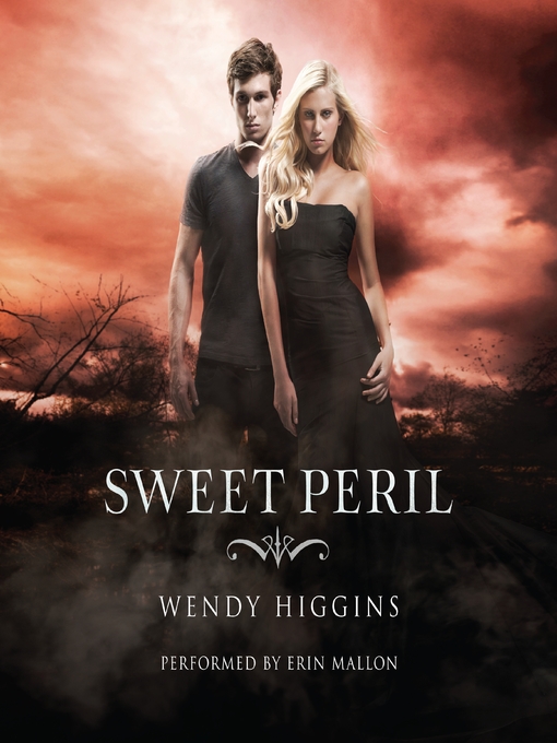 Title details for Sweet Peril by Wendy Higgins - Available